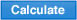 Calculate
